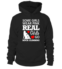 SOME GIRLS WEAR PINK REAL GIRLS GO ROCK CLIMBING SHIRT 