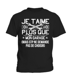 Je t'aime plus que mon garage