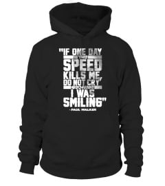 If one day - Paul Walker Tribut Shirt