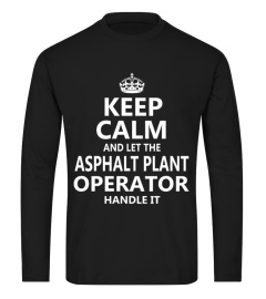 Asphalt Plant Operator - Keep Calm