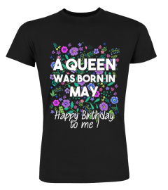 A Queen was born in May. Happy Birthday to me!