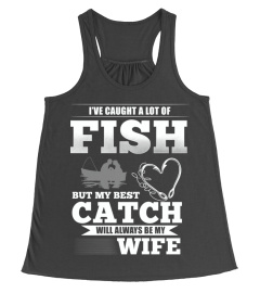 My Best Catch Shirt