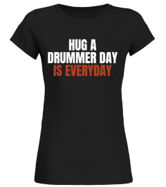 HUG A DRUMMER DAY IS EVERDAY