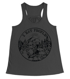 I Eat People Bear Shirt Camping Hiking I Hate People