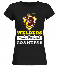 Welder Grandpa T-Shirt - Welders make the best Grandpa