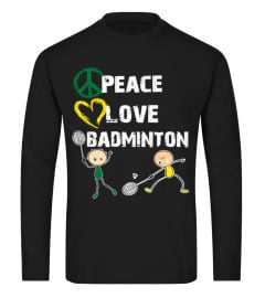 PEACE AND LOVE BADMINTON