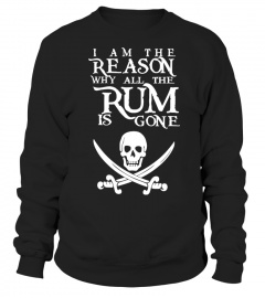 I'M THE REASON WHY ALL THE RUM IS GONE