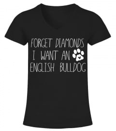 Forget Diamonds I Want An English Bulldog