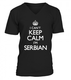 I Can T Keep Calm I M Serbian Funny 