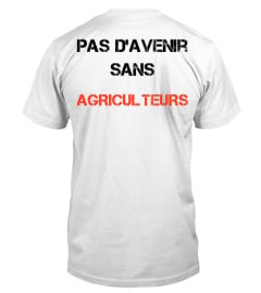 Pas d'avenir sans Agriculteurs !