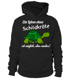 Ein Leben ohne Schildkröte ist sinnlos!