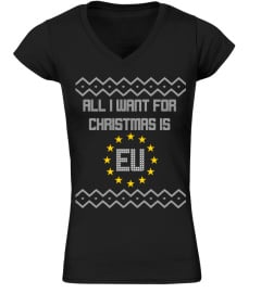 ALL I WANT FOR CHRISTMAS IS EU! T SHIRT 