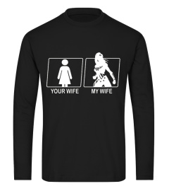 Your Wife My Wife T-shirt