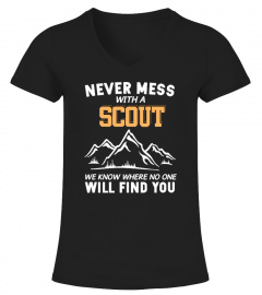Never Mess With A Scout We Know Places