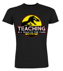 Teaching Is A Walk In The Park Limited Edition