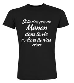 Drôle Si tu n'as pas de Manon chemise