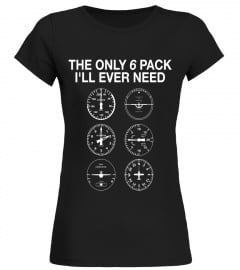 The Only 6 Pack I'll Ever Need Funny Aviation T-Shirt