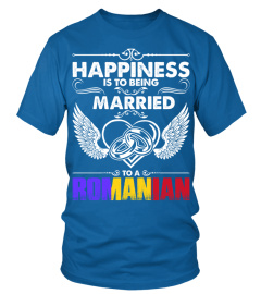 Happiness Is To Being Married To A Romanian Tshirt T Shirt