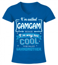 I'm called GamGam