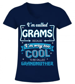 I'm called Grams