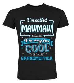 I'm called Mawmaw