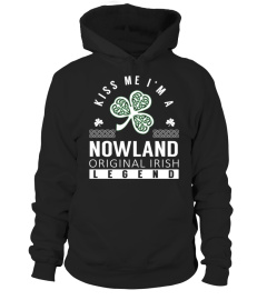 Kiss Me I am a NOWLAND Original Irish Legend