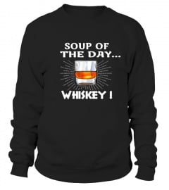 Soup of the day - Whiskey