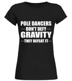 POLE DANCERS DEFEAT GRAVITY