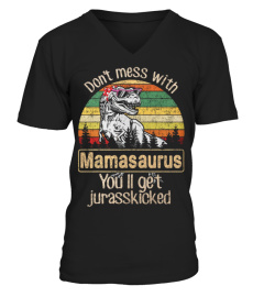 dont-mess-with-mamasaurus-you-will-get-jurasskicked
