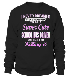 Top Shirt SUPER CUTE SCHOOL BUS DRIVER'S MOM front