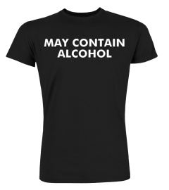 May Contain Alcohol T-Shirt