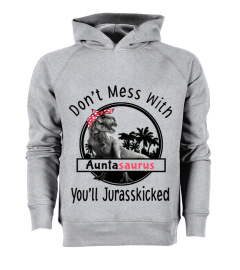 Dont mess with Auntasaurus