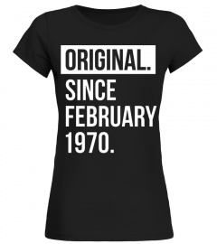 Original Since February 1970 T-Shirt