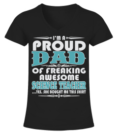 PROUD DAD OF AWESOME SCIENCE TEACHER T SHIRTS