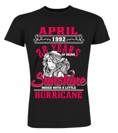 April 1992 26 Years Of Being Sunshine Mixed With A Little Hurricane T-Shirt