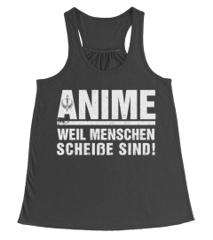 Anime - Weil Menschen scheiße sind!