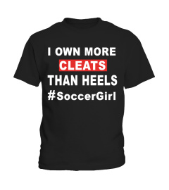 A SOCCER GIRL OWNS MORE CLEATS