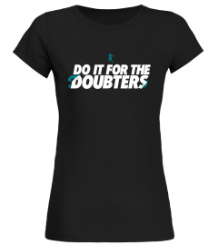 FRANK GORE DO IT FOR THE DOUBTERS TEE