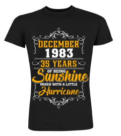 December 1983 35 Years Of Being Sunshine Mixed With A Little Hurricane T-Shirt