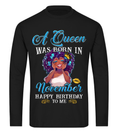 A Queen was born in November, Happy birthday to me