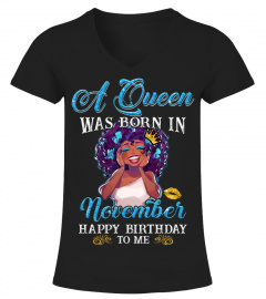A Queen was born in November, Happy birthday to me
