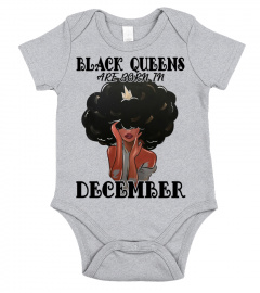 Black Queens are born in December
