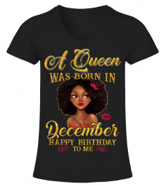 A Queen was born in December, Happy birthday to me