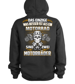 DAS EINZIGE WAS BESSER IST ALS EIN MOTORRAD SIND ZWEI MOTORRÄDER