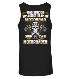 DAS EINZIGE WAS BESSER IST ALS EIN MOTORRAD SIND ZWEI MOTORRÄDER