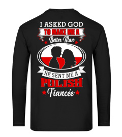 God sent me a Polish Fiancée Shirt