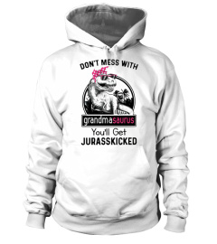 Don't mess with grandmasaurus you'll get jurasskicked shirt grandma dinosaur