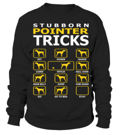 Stubborn Pointer Dog Tricks Funny Tshirt