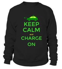 Keep Calm And Charge On  Electric Car Eco Green Car