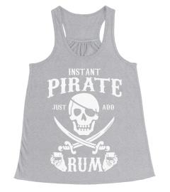 61.Instant Pirate Just Add Rum-Funny Rum Lovers T-Shirt